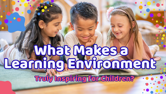What Makes a Learning Environment Truly Inspiring for Children?