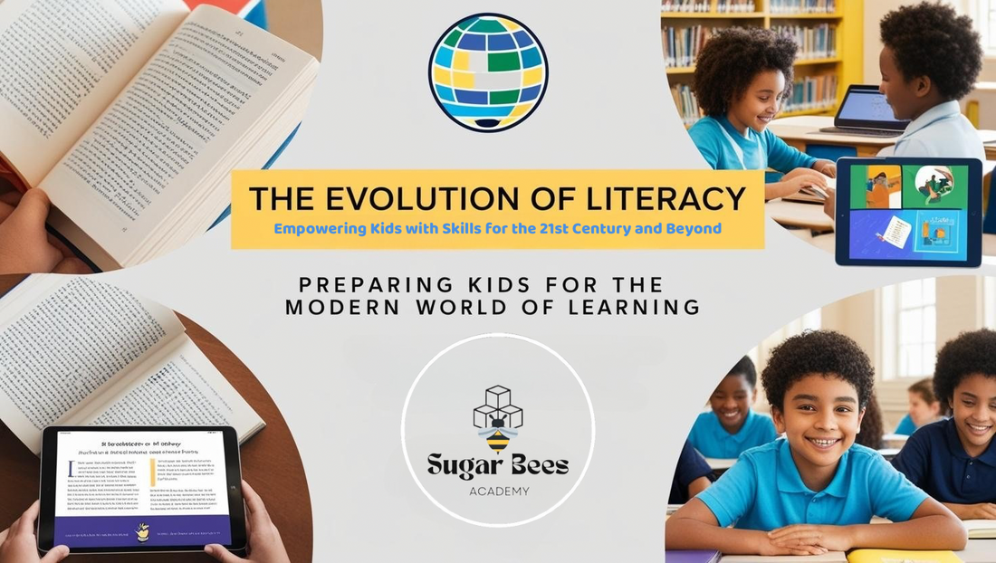 The Evolution of Literacy: Preparing Kids for the Modern World of Learning