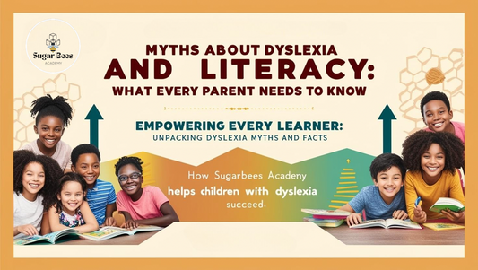 Myths About Dyslexia and Literacy: What Every Parent Needs to Know