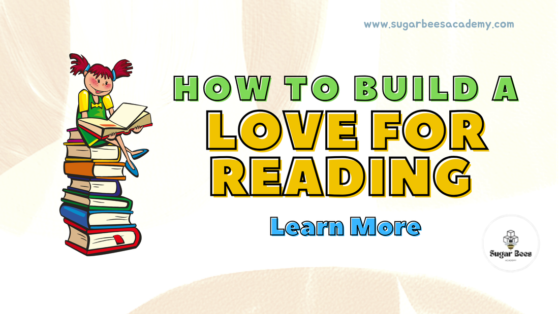 How to Build a Love for Reading in Kids Aged 4 to 9