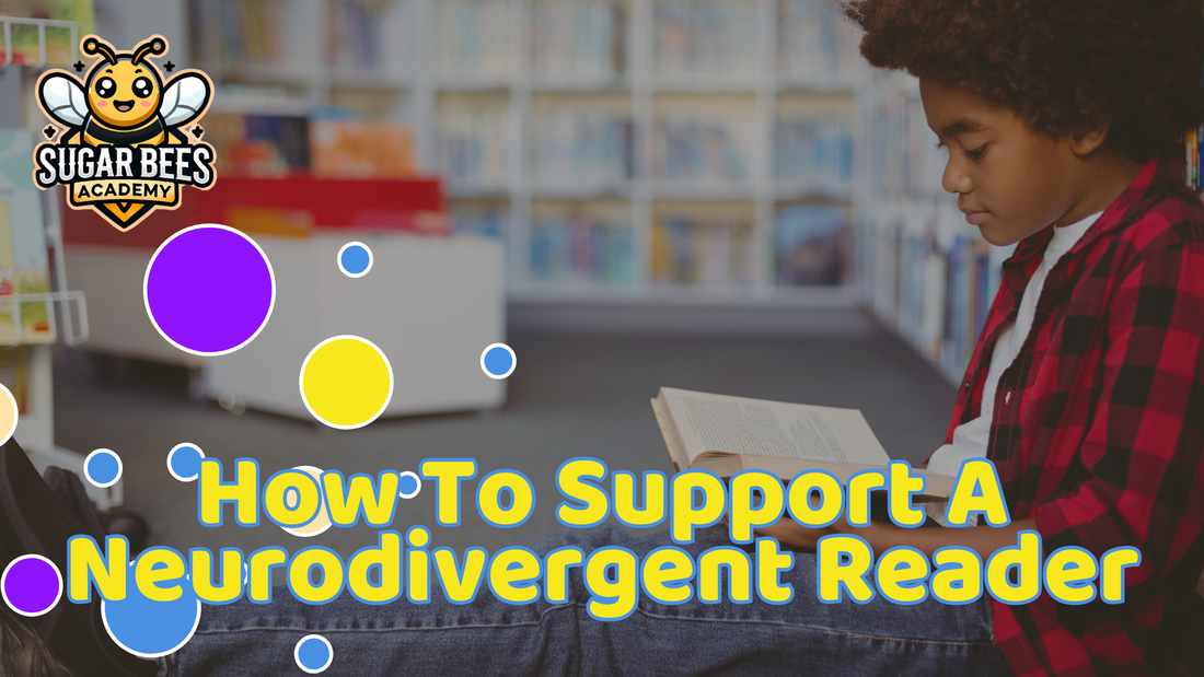 How to Support a Neurodivergent Reader When You Only Have 15 Minutes a Day