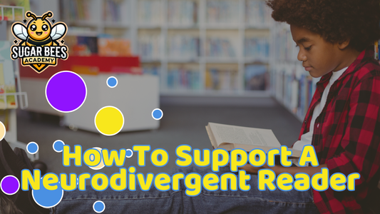 How to Support a Neurodivergent Reader When You Only Have 15 Minutes a Day